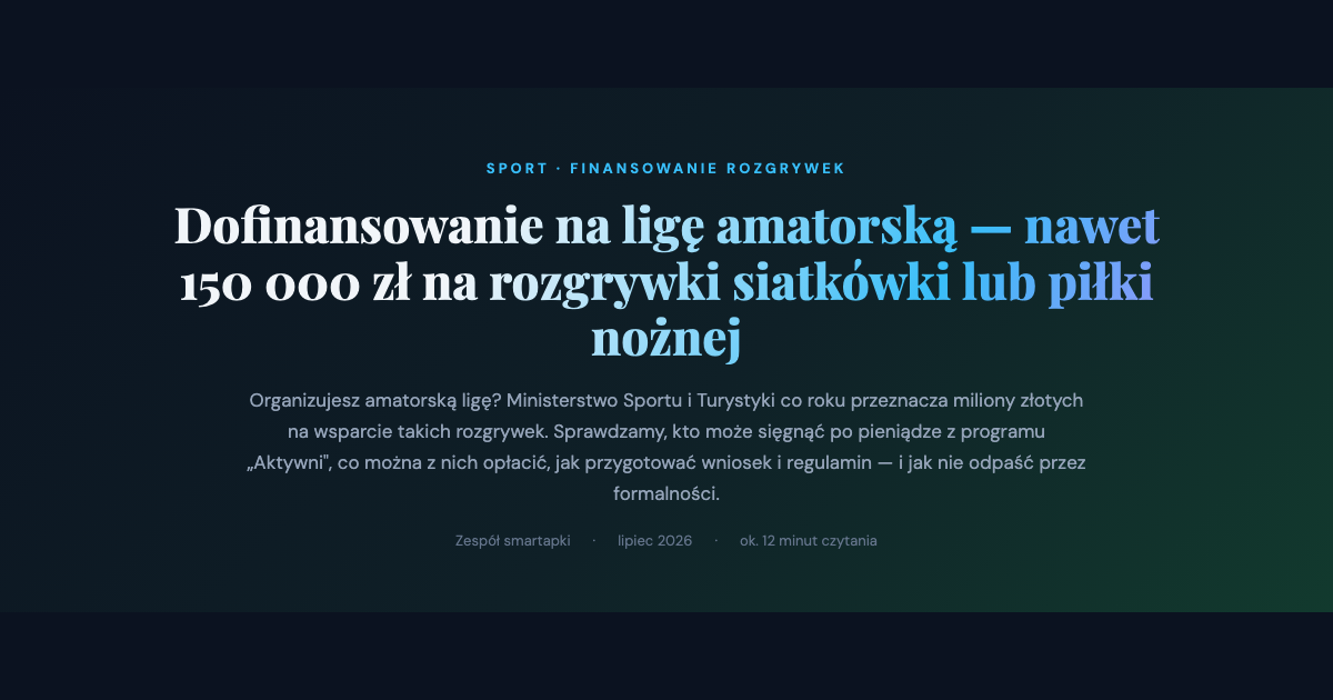 Dofinansowanie na ligę amatorską — program Aktywne Ligi Amatorskie