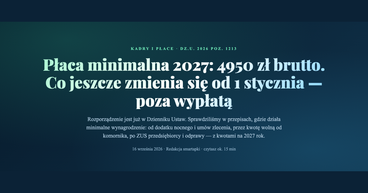 Płaca minimalna 2027 — 4950 zł brutto i 32,30 zł za godzinę, co zmienia się od 1 stycznia
