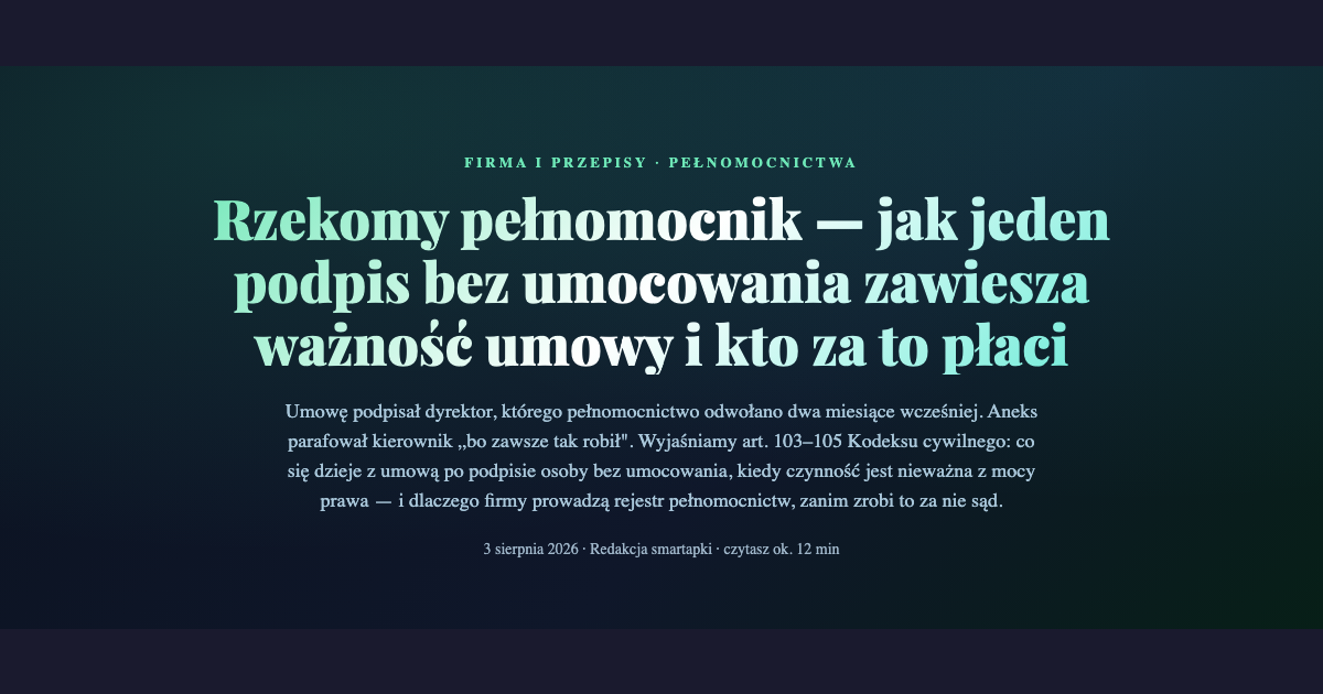 Rzekomy pełnomocnik i wygasłe pełnomocnictwa — skutki prawne i rejestr pełnomocnictw